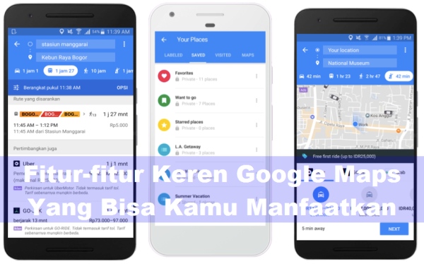 Fitur-fitur Keren Google Maps Yang Bisa Kamu Manfaatkan | BelajarDroid