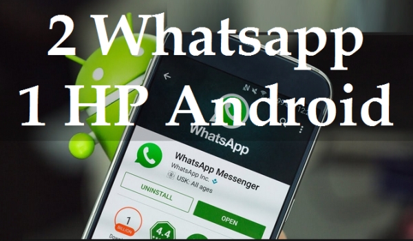 Cara Menggunakan 2 WA Dalam 1 HP Android | Belajar Android