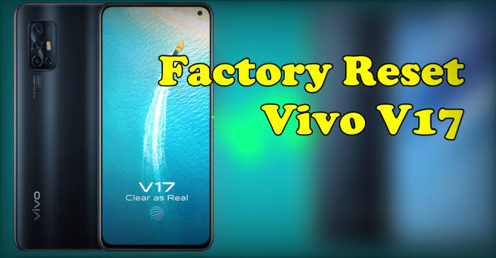 Cara Reset Vivo V17